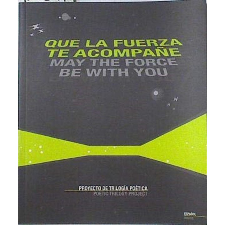 QUE LA FUERZA TE ACOMPAÑE