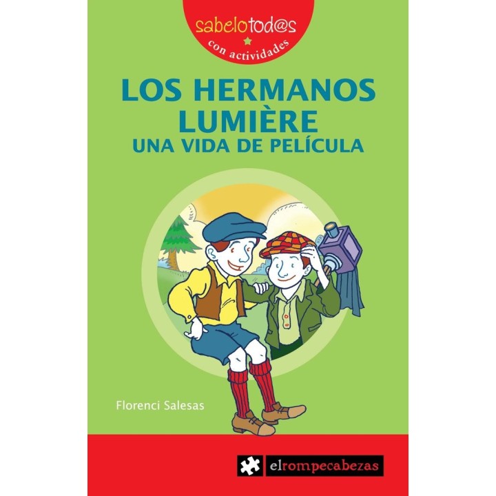HERMANOS LUMIERE UNA VIDA DE PELICULA