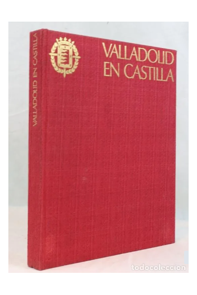 VALLADOLID EN CASTILLA.