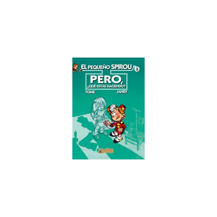 PEQUEÑO SPIROU 3 QUE ESTAS HACIENDO