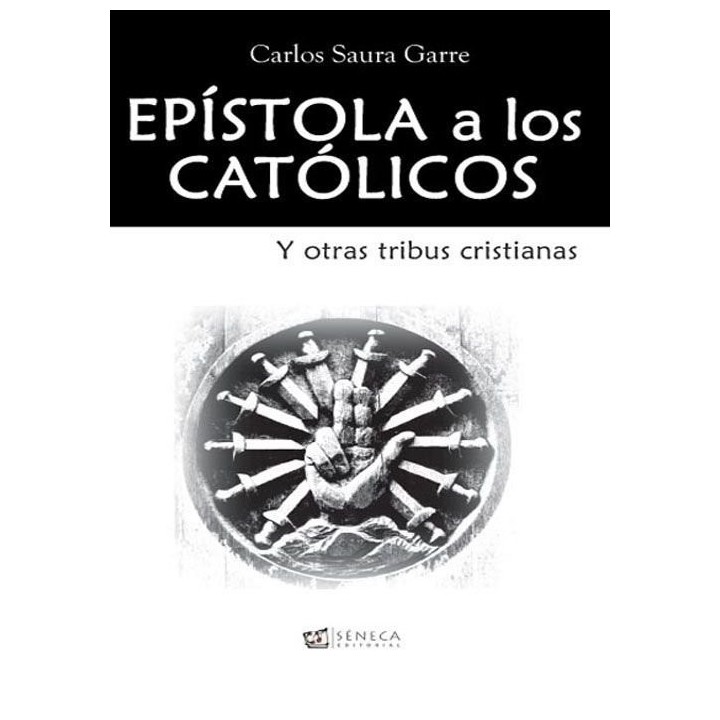 EPISTOLA A LOS CATOLICOS Y OTRAS TRIBUS CRISTIANAS