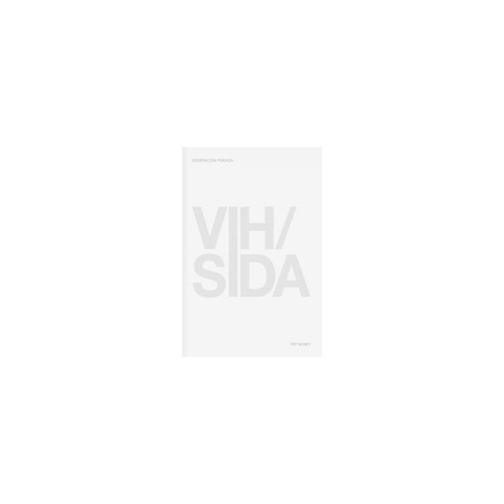 GENERACION PERDIDA VIH/SIDA