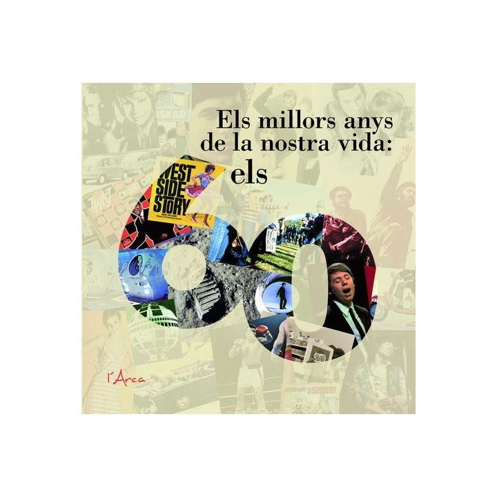 MILLORS ANYS DE LA NOSTRA VIDA: ELS 60, ELS