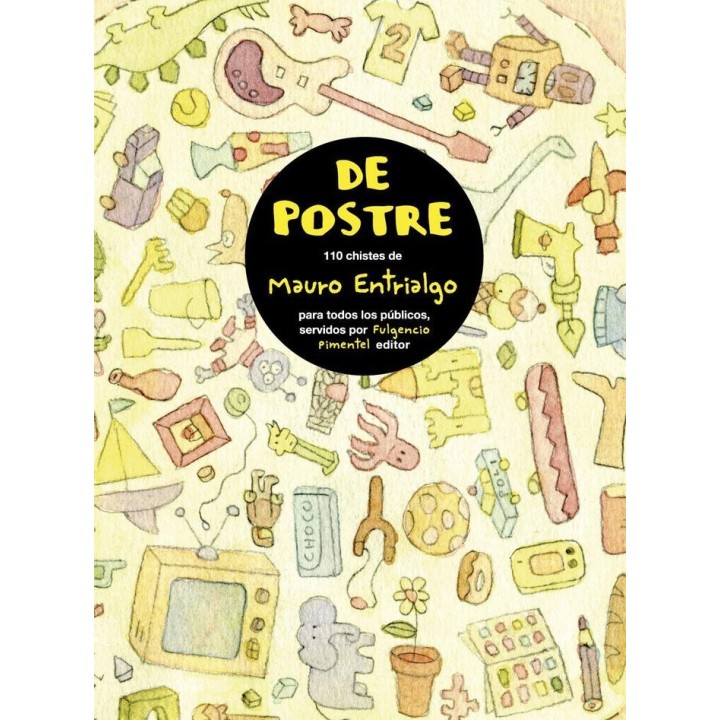 DE POSTRE 110 CHISTES DE M.ENTRIALGO PARA TODOS