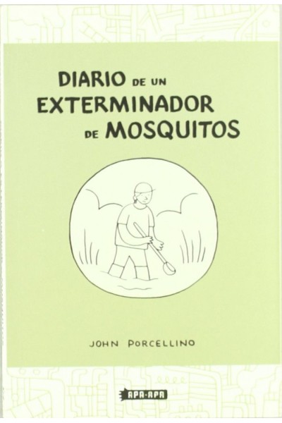 DIARIO DE UN EXTERMINADOR DE MOSQUITOS
