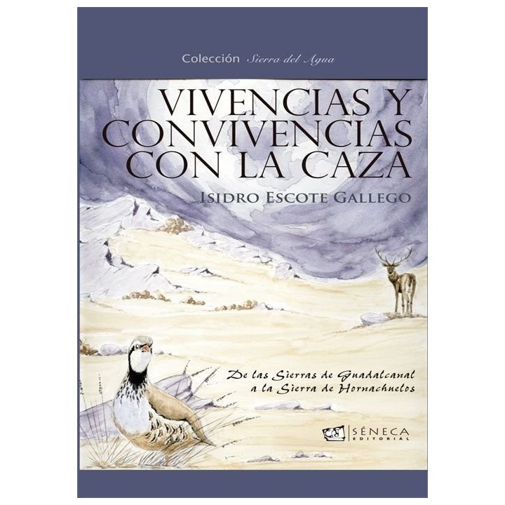 VIVENCIAS Y CONVIVENCIAS CON LA CAZA