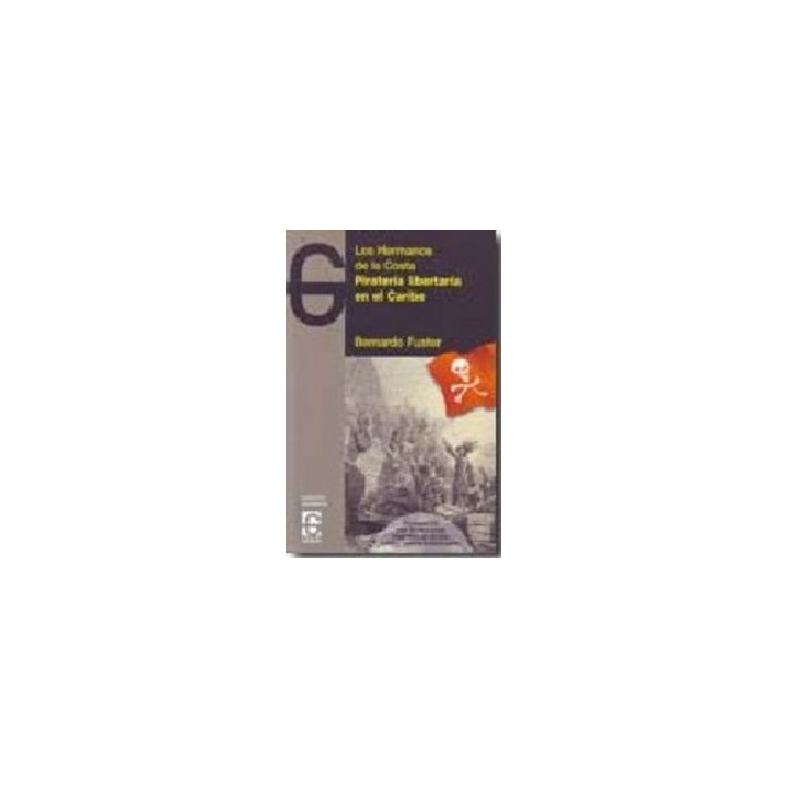 PIRATERIA LIBERTARIA EN EL CARIBE+CD