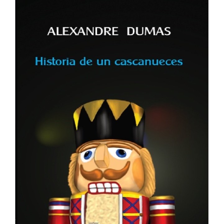 HISTORIA DE UN CASCANUECES