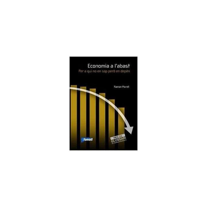 ECONOMIA A L'ABAST. PER A QUI NO EN SAP PERO EN DEPEN
