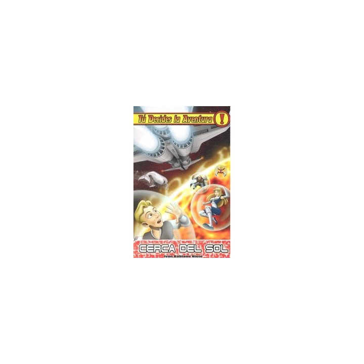 TU DECIDES LA AVENTURA 4 CERCA DEL SOL