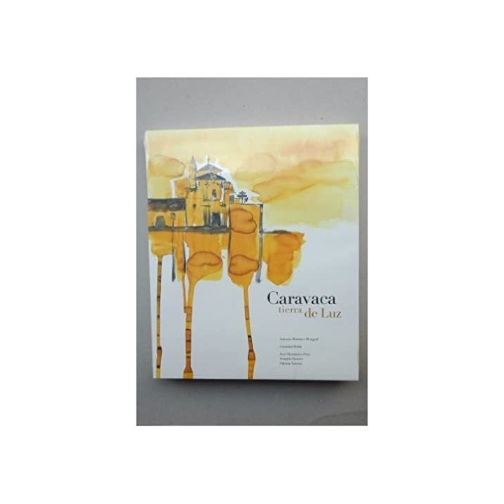 CARAVACA, TIERRA DE LUZ