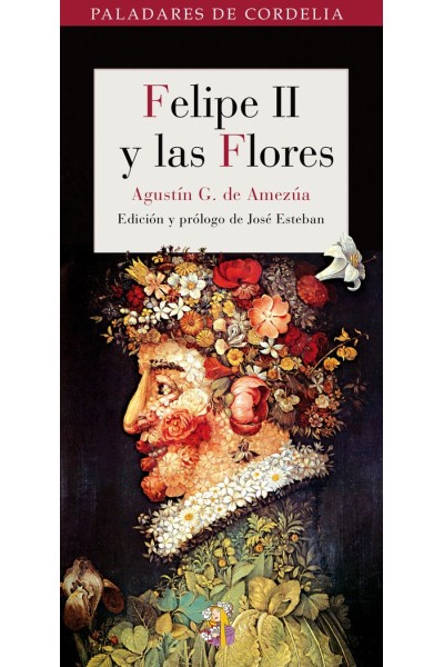 FELIPE II Y LAS FLORES