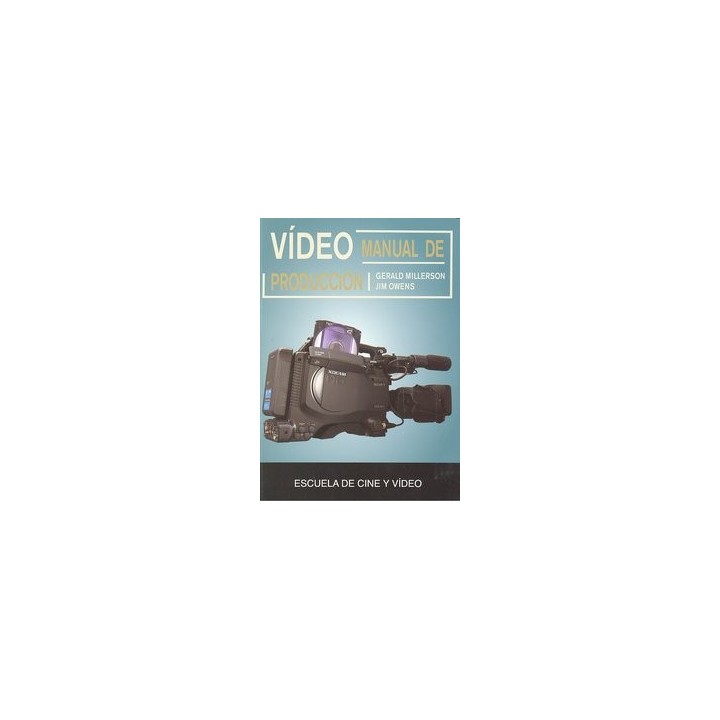 VIDEO MANUAL DE PRODUCCION (ESCUELA DE CINE Y VIDEO)