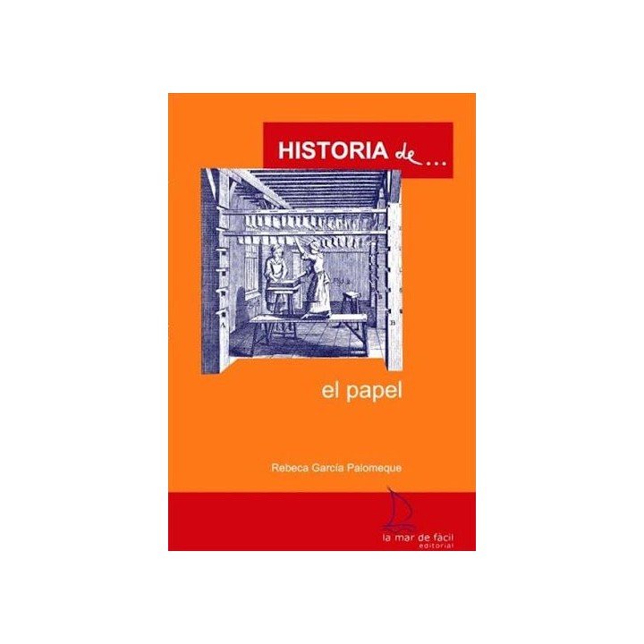 HISTORIA DE EL PAPEL