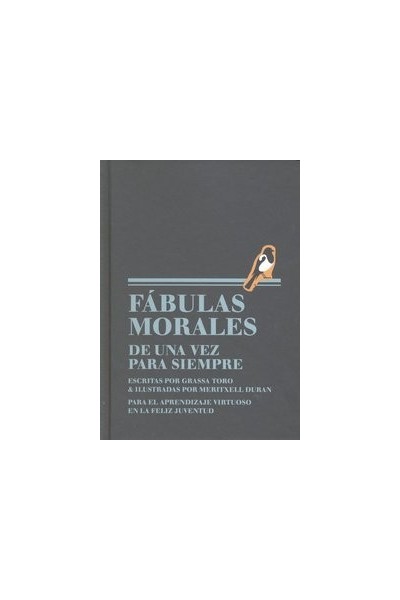 FABULAS MORALES DE UNA VEZ PARA SIEMPRE ESCRITAS