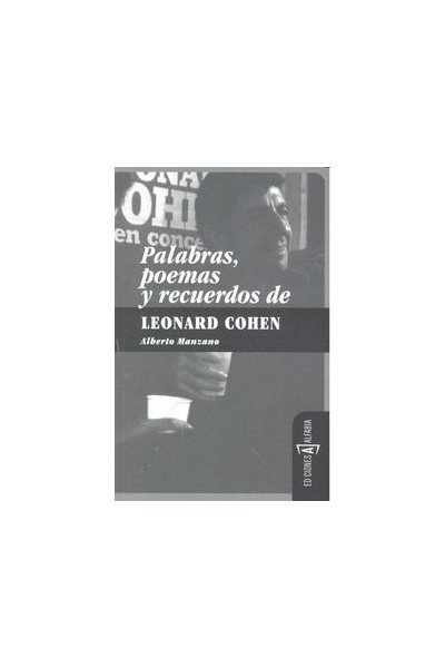 PALABRAS POEMAS Y RECUERDOS DE LEONARD COHEN 2ªED