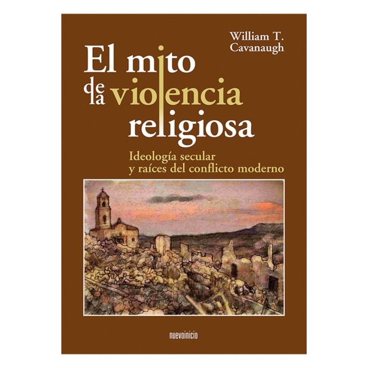 EL MITO DE LA VIOLENCIA RELIGIOSA