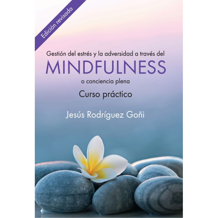 GESTION DEL ESTRES Y LA ADVERSIDAD A TRAVES DEL MINDFULNESS