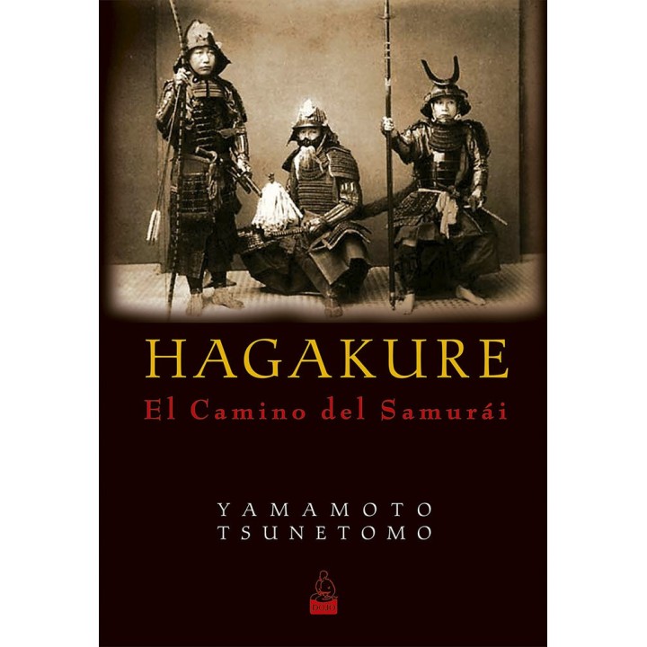 HAGAKURE EL CAMINO DEL SAMURAI
