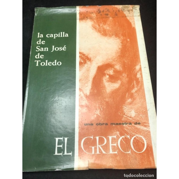 UNA OBRA MAESTRA DE EL GRECO: LA CAPILLA DE SAN JOSÉ DE TOLEDO.