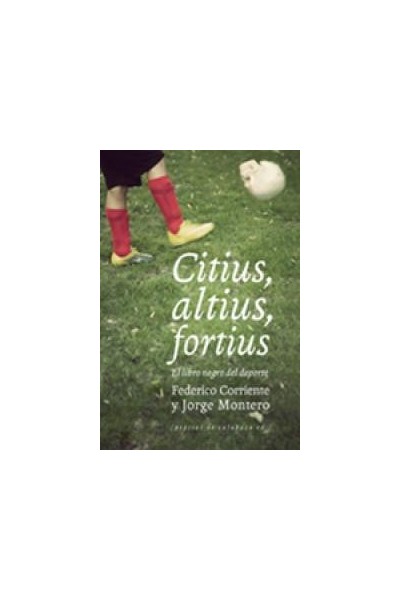 CITIUS ALTIUS FORTIUS EL LIBRO NEGRO DEL DEPORTE
