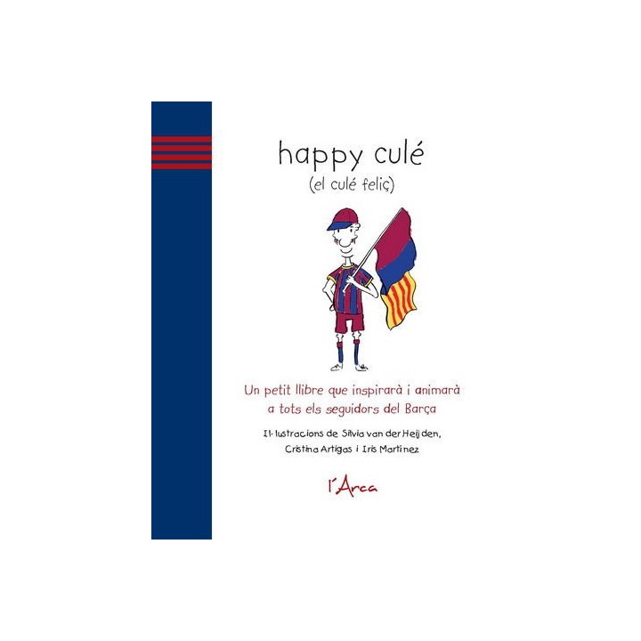 HAPPY CULE (EL CULE FELIÇ)