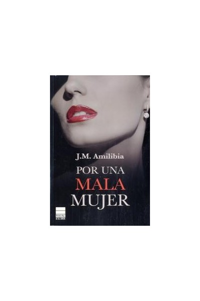POR UNA MALA MUJER