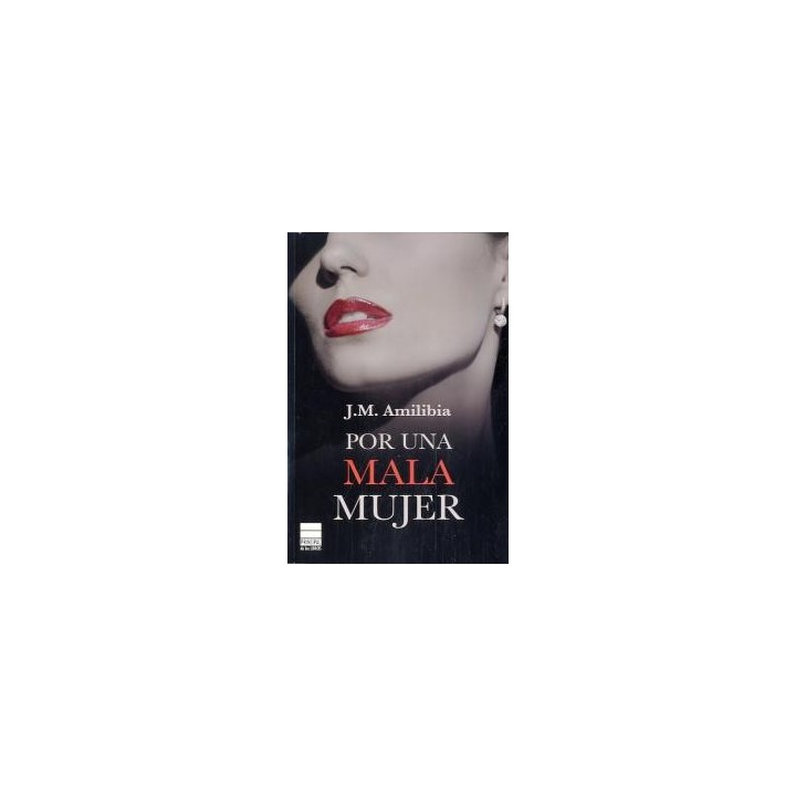 POR UNA MALA MUJER