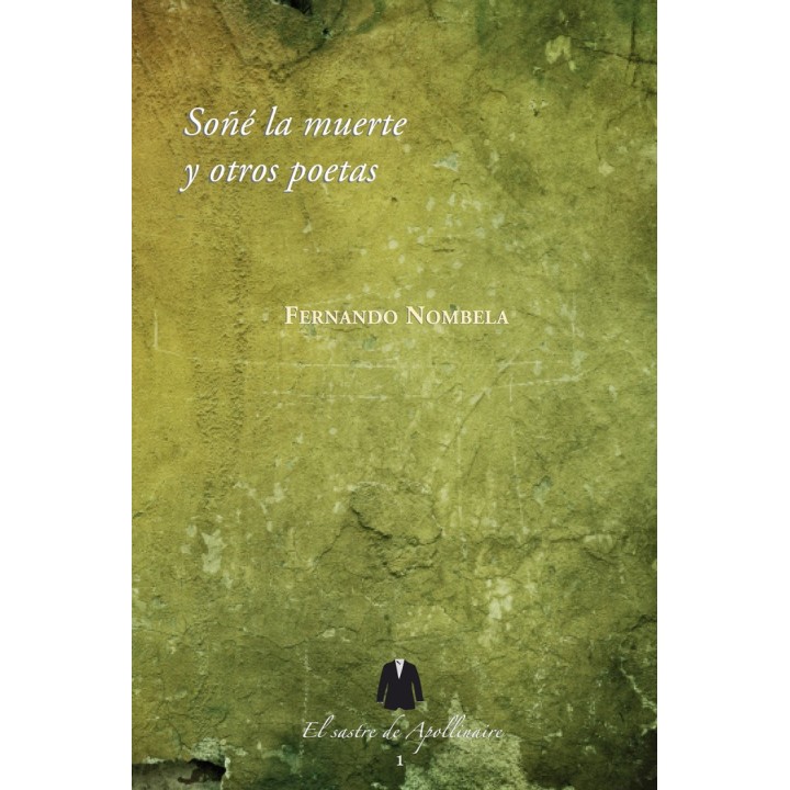 SOÑE LA MUERTE Y OTROS POETAS