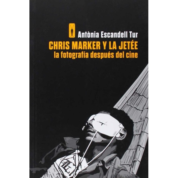 CHRIS MARKER Y LA JETEE