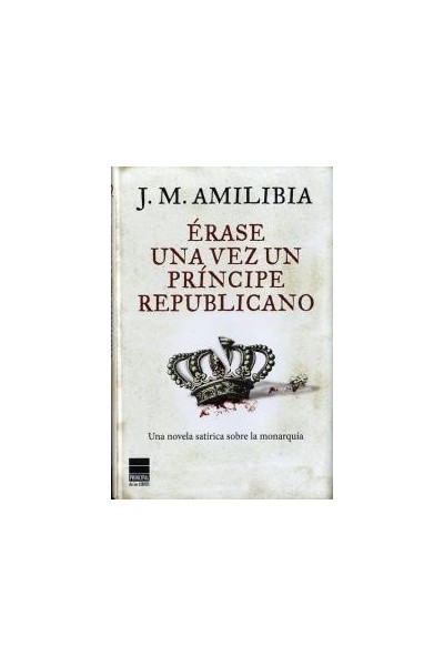 ERASE UNA VEZ UN PRINCIPE REPUBLICANO