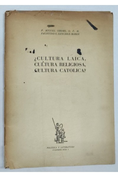 Cultura laica, cultura religiosa, cultura católica?