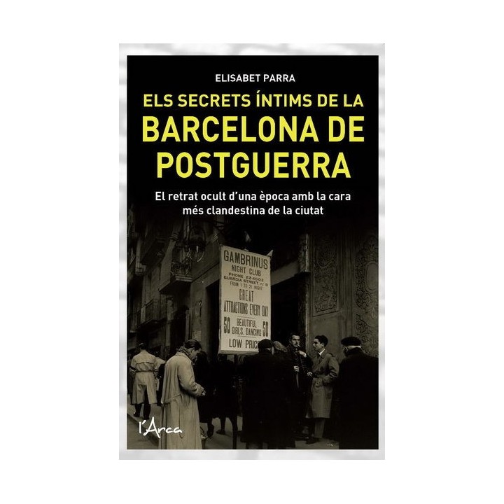 ELS SECRETS INTIMS DE LA BARCELONA DE POSTGUERRA