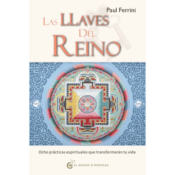 LLAVES DEL REINO OCHO PRACTICAS ESPIRITUALES QUE TRANSFORM
