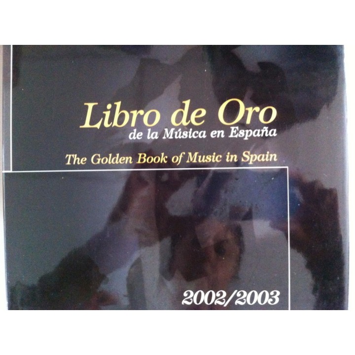 LIBRO DE ORO DE LA MUSICA EN ESPAÑA / THE GOLDEN BOOKS OF MUSIC IN SPAIN