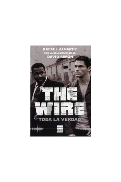 WIRE TODA LA VERDAD,THE