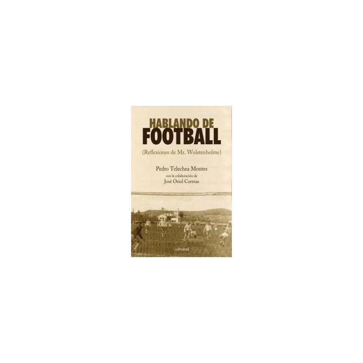 HABLANDO DE FOOTBALL