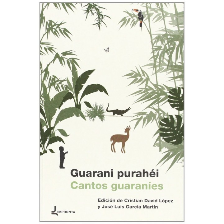 GUARANI PURAHEI = CANTOS GUARANIES