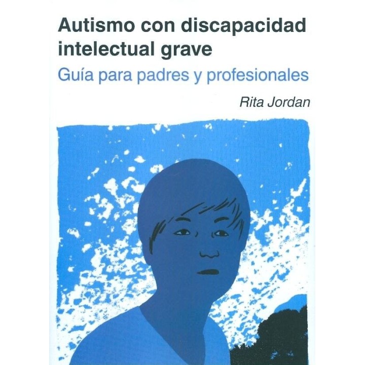 AUTISMO CON DISCAPACIDAD INTELECTUAL GRAVE