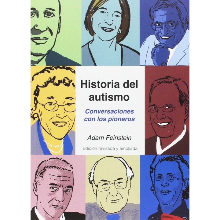 HISTORIA DEL AUTISMO: CONVERSACIONES CON LOS PIONEROS