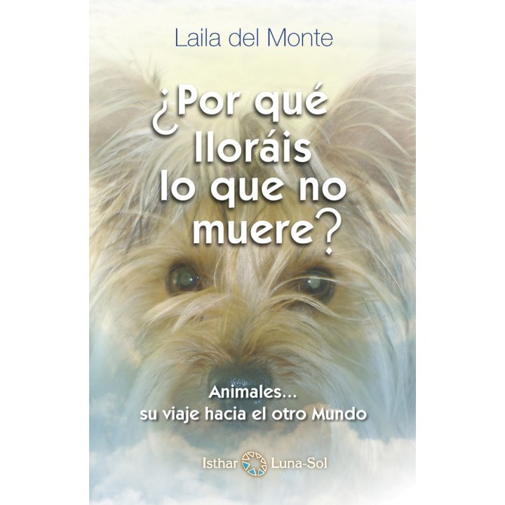 POR QUE LLORAIS LO QUE NO MUERE