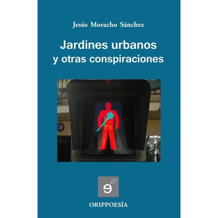 JARDINES URBANOS Y OTRAS CONSPIRACIONES