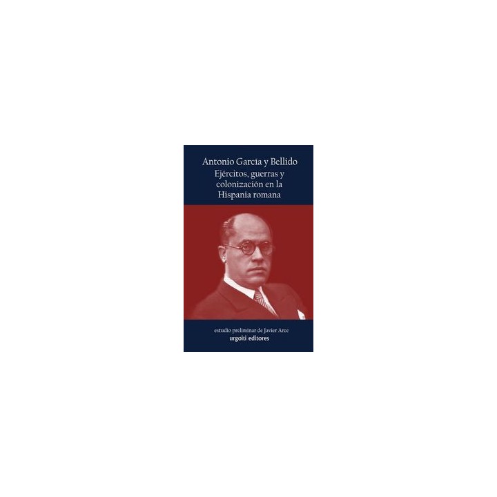 EJERCITOS GUERRAS Y COLONIZACION EN LA HISPANIA ROMANA