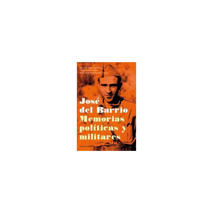 JOSE DEL BARRIO MEMORIAS POLITICAS Y MILITARES