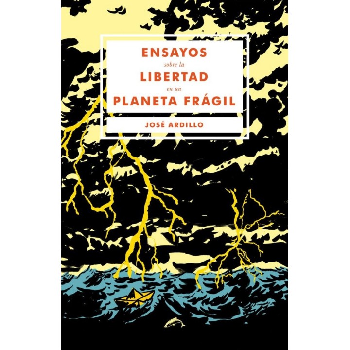 ENSAYOS SOBRE LA LIBERTAD EN UN PLANETA FRAGIL