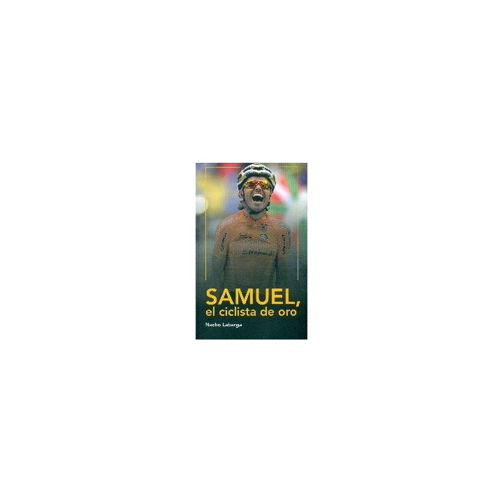 SAMUEL, EL CICLISTA DE ORO.