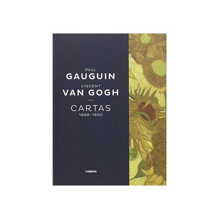 CARTAS PAUL GAUGUIN Y VINCENT VAN GOGH CARTAS 1888 1890