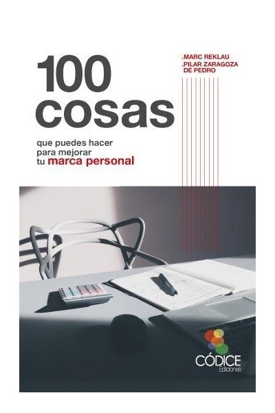 100 COSAS QUE PUEDES HACER PARA MEJORAR TU MARCA PERSONAL
