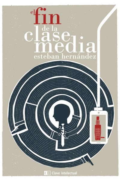 FIN DE LA CLASE MEDIA,EL