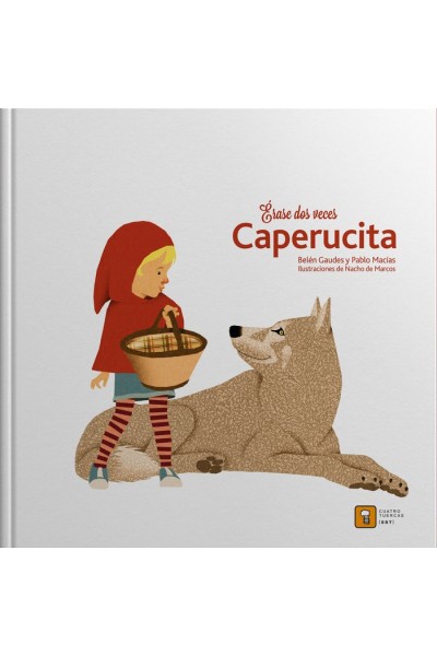 ERASE DOS VECES CAPERUCITA